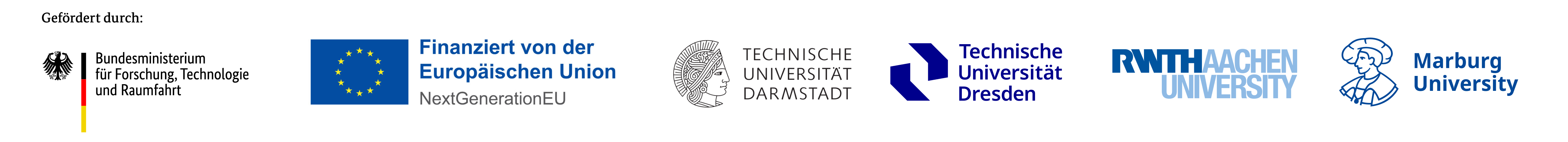 Gefördert durch: BMFTR, EU NextGenerationEU, TU Darmstadt, TU Dresden, RWTH Aachen, Marburg University